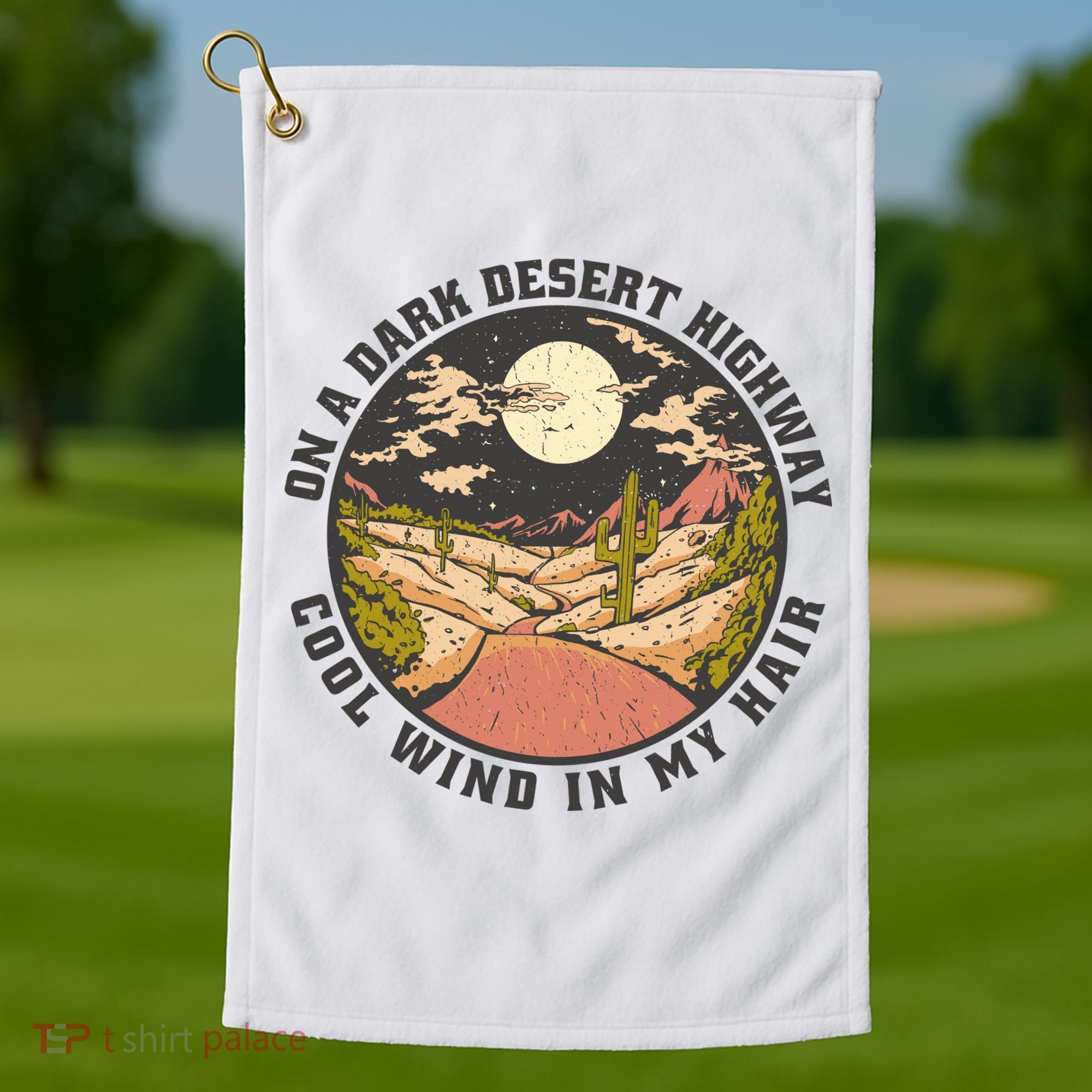Dark Desert Highway Wind In My Hair Golf Towel