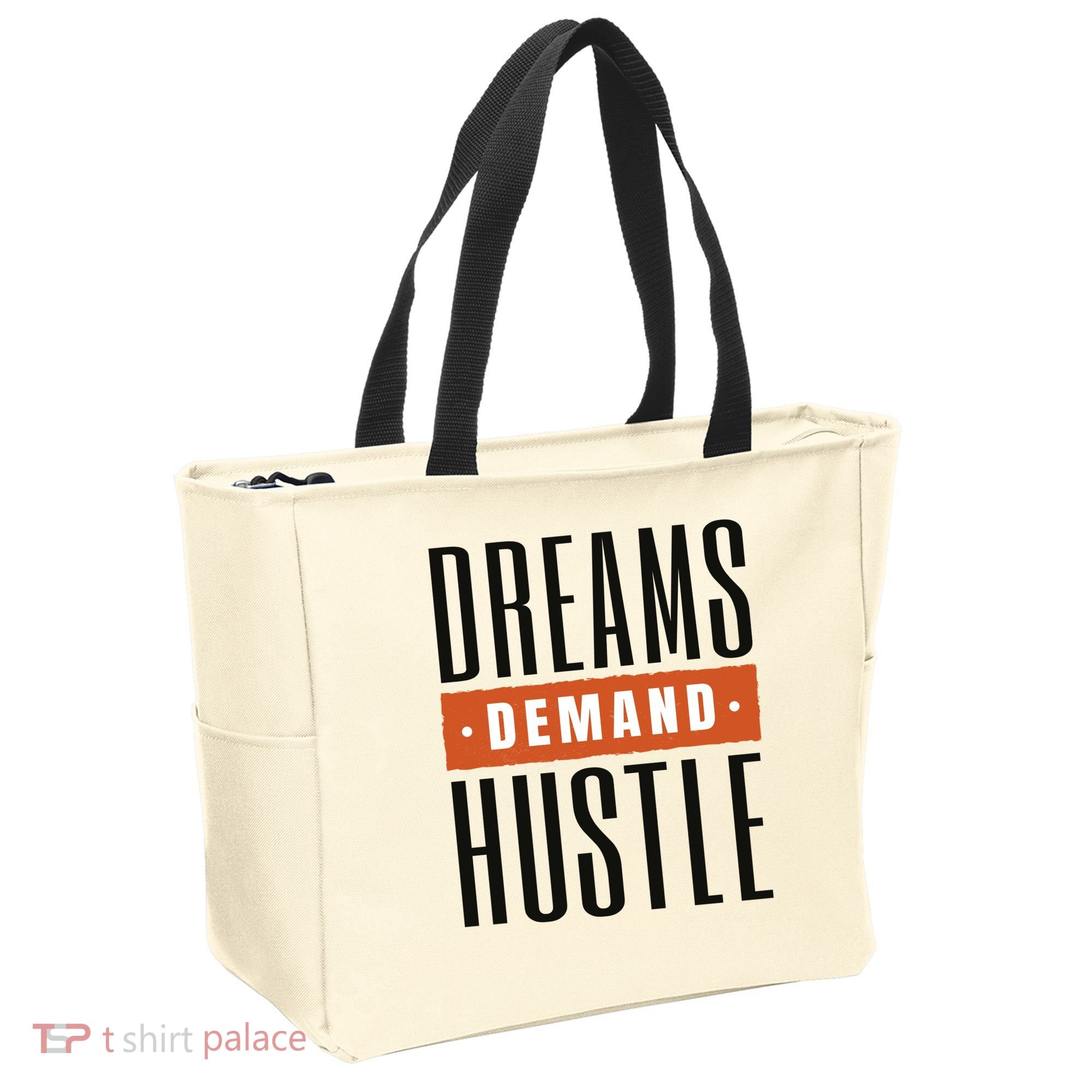 Dreams Demand Hustle Motivational Quote Tote Bag