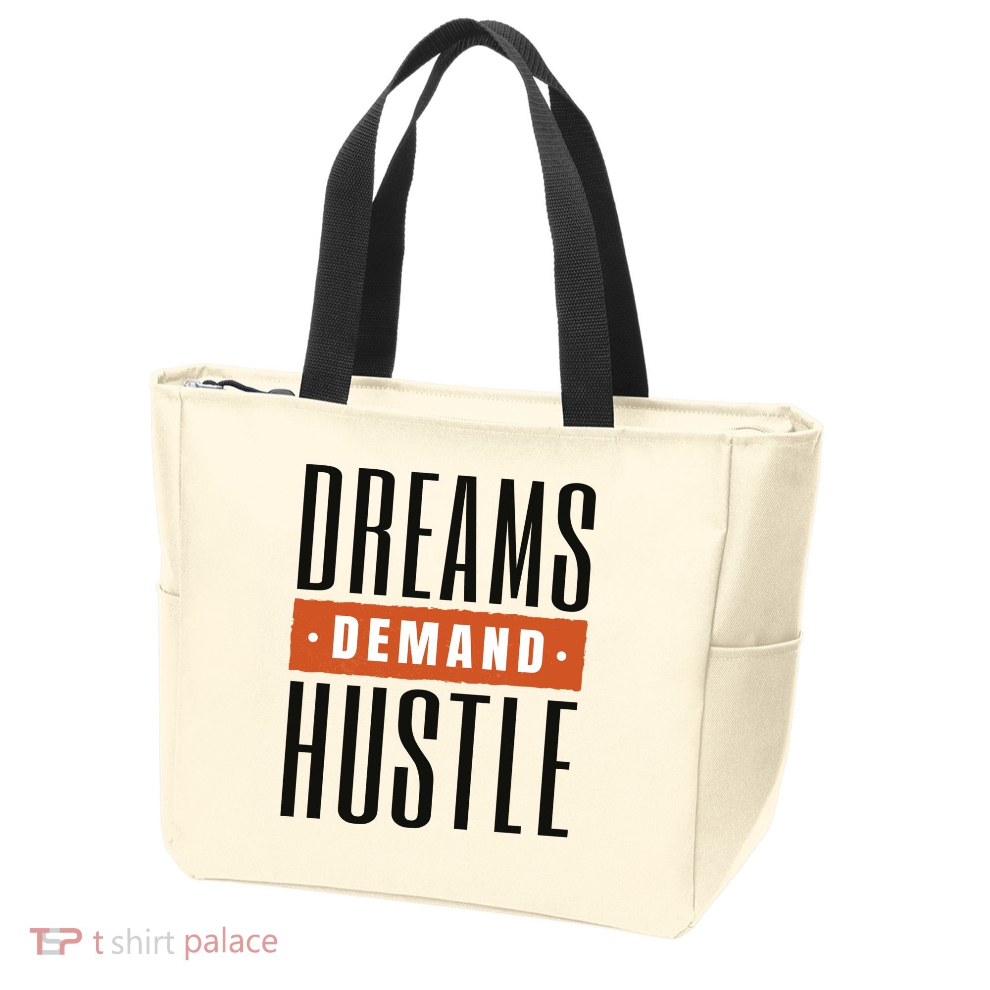 Dreams Demand Hustle Motivational Quote Tote Bag