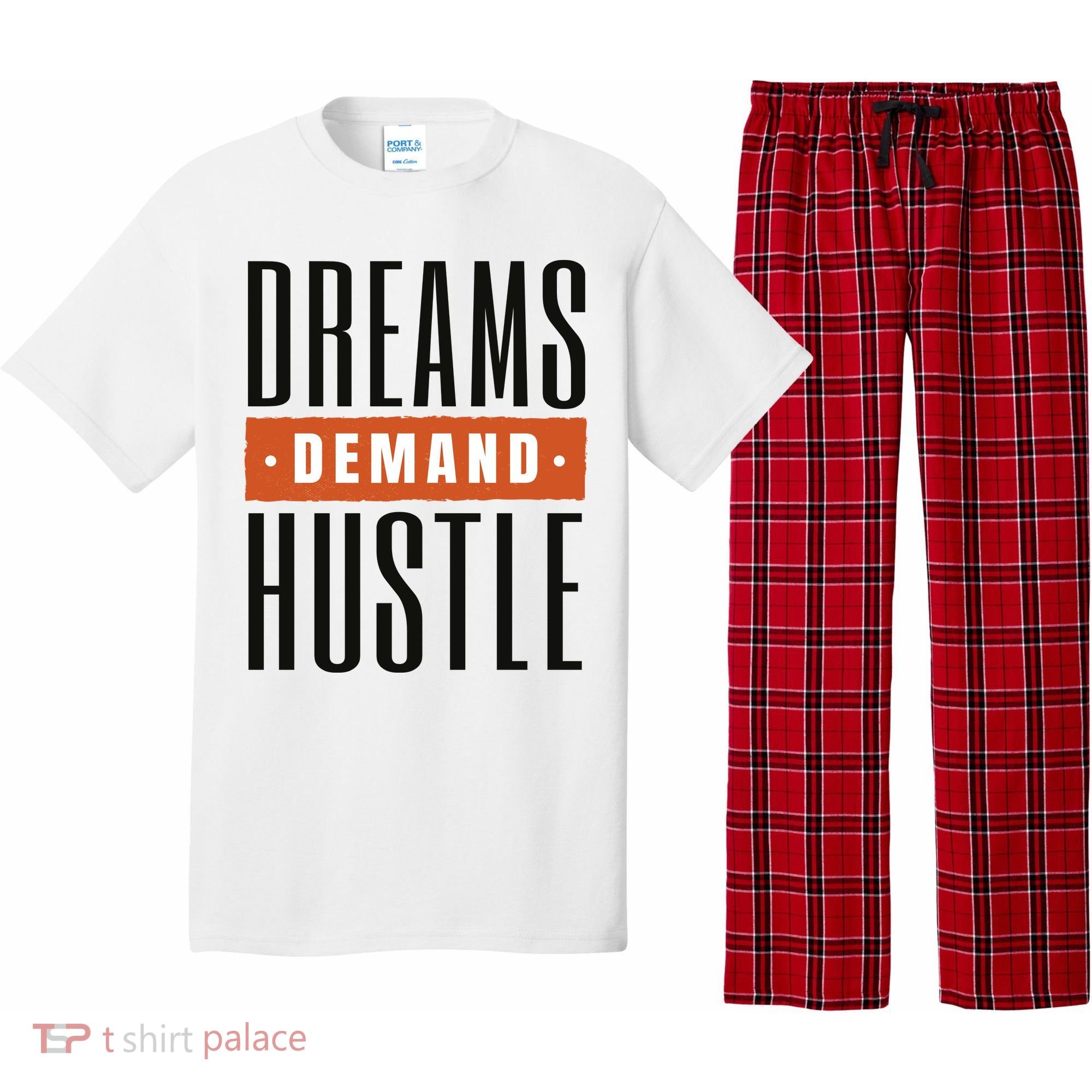 Dreams Demand Hustle Motivational Quote Pajama Set