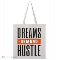 Dreams Demand Hustle Motivational Quote Tote Bag thumb 0