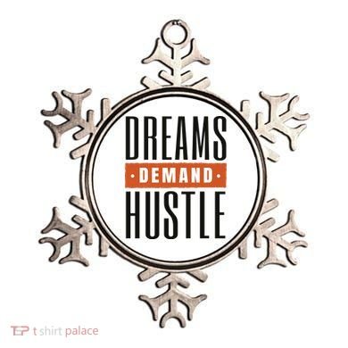 Dreams Demand Hustle Motivational Quote Ornament