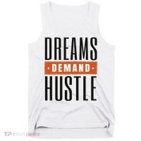 Dreams Demand Hustle Motivational Quote Tank Top thumb 0