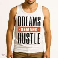 Dreams Demand Hustle Motivational Quote Tank Top thumb 3