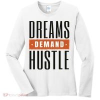 Dreams Demand Hustle Motivational Quote Women's Long Sleeve Shirt thumb 0
