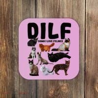 Dilf Damn I Love Felines Funny Cat Kitty Lover Coaster thumb 0