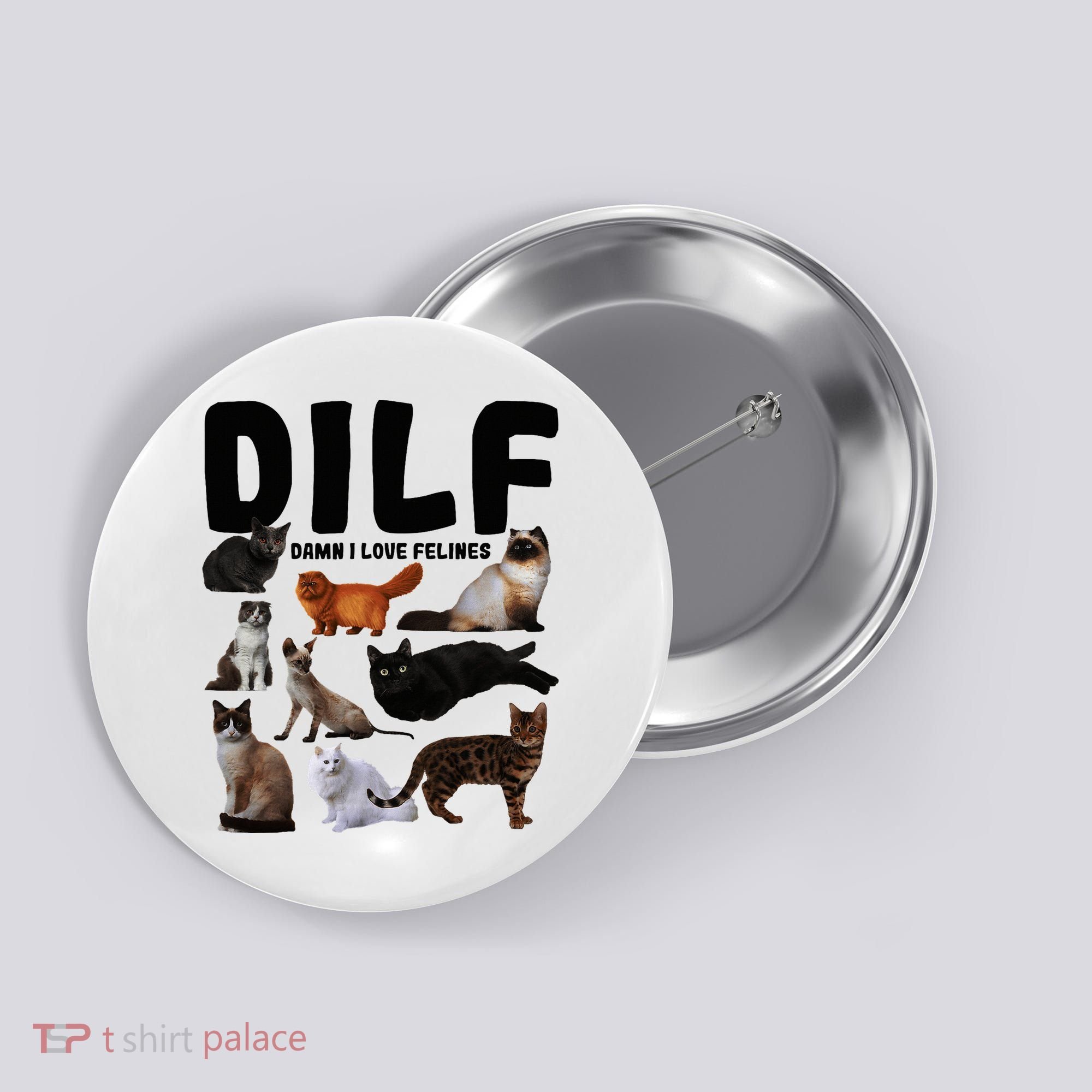 Dilf Damn I Love Felines Funny Cat Kitty Lover Button