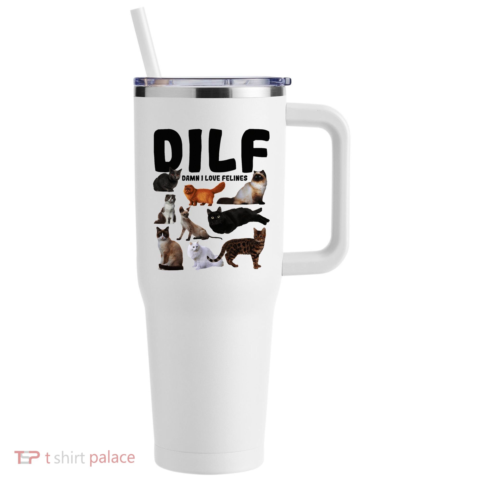 Dilf Damn I Love Felines Funny Cat Kitty Lover 40oz Vacuum Insulated Stainless Steel Travel Tumbler