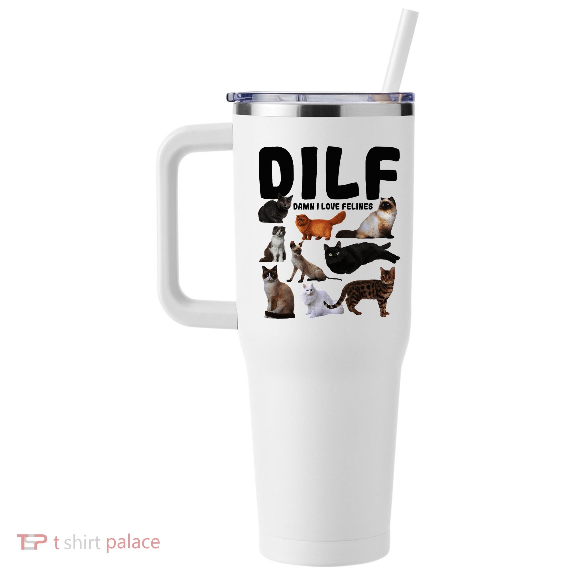 Dilf Damn I Love Felines Funny Cat Kitty Lover 40oz Vacuum Insulated Stainless Steel Travel Tumbler