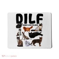 Dilf Damn I Love Felines Funny Cat Kitty Lover Mousepad thumb 0