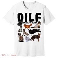 Dilf Damn I Love Felines Funny Cat Kitty Lover Premium T-Shirt thumb 0