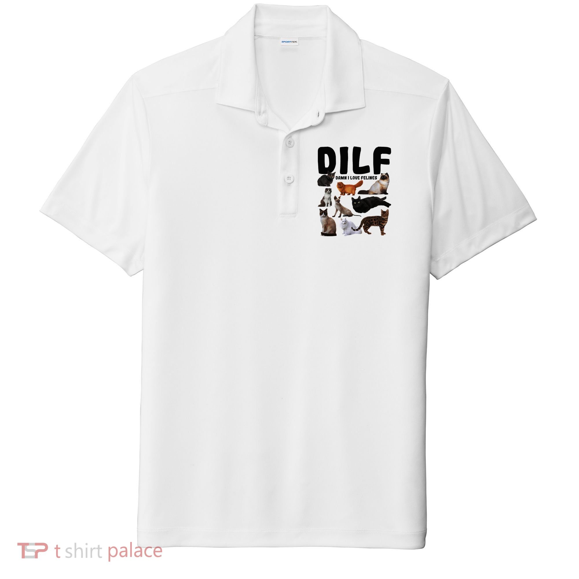 Dilf Damn I Love Felines Funny Cat Kitty Lover Sport-Tek Posi-UV Pro Polo