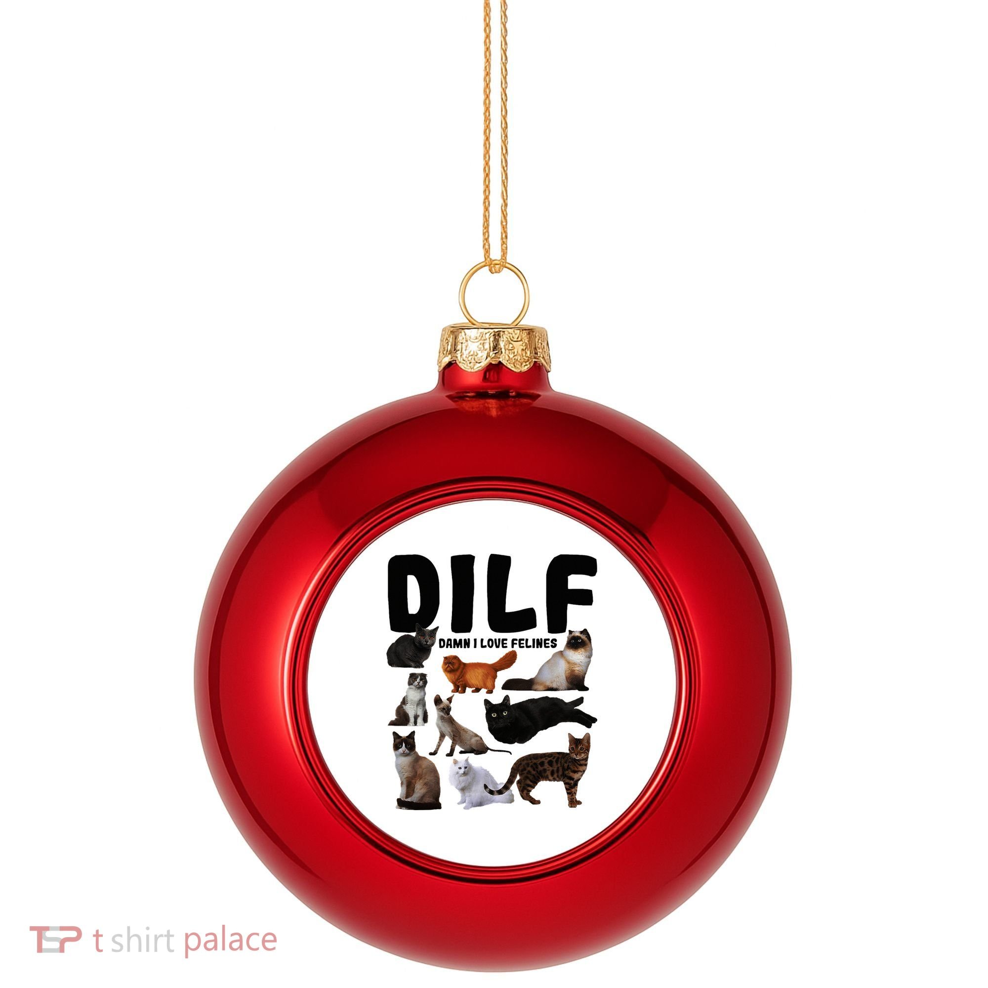 Dilf Damn I Love Felines Funny Cat Kitty Lover Plastic Christmas Ball Ornament