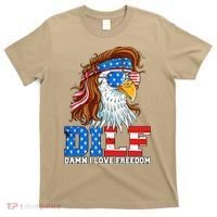 Dilf Damn I Love Freedom Eagle Funny Patriotic 4th Of July T-Shirt thumb 0
