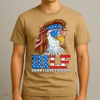 Dilf Damn I Love Freedom Eagle Funny Patriotic 4th Of July T-Shirt thumb 3