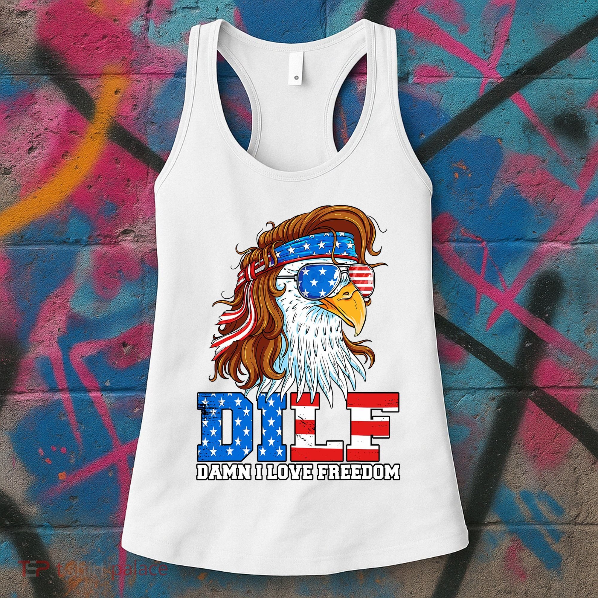 Dilf Damn I Love Freedom Eagle Funny Patriotic 4th Of July Women's Tank Top