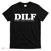 Dilf Devoted Involved Loving Father Dad Papa T-Shirt thumb 0