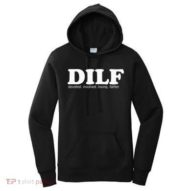 Dilf Devoted Involved Loving Father Dad Papa Women's Hoodie