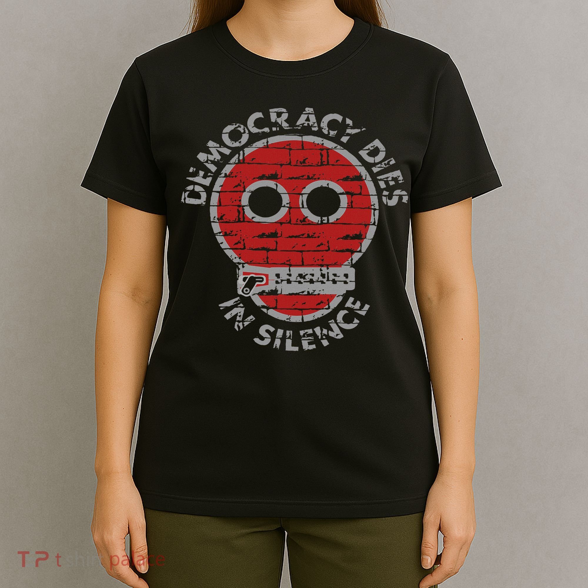 Democracy Dies In Silence Freedom Of Expression T-Shirt