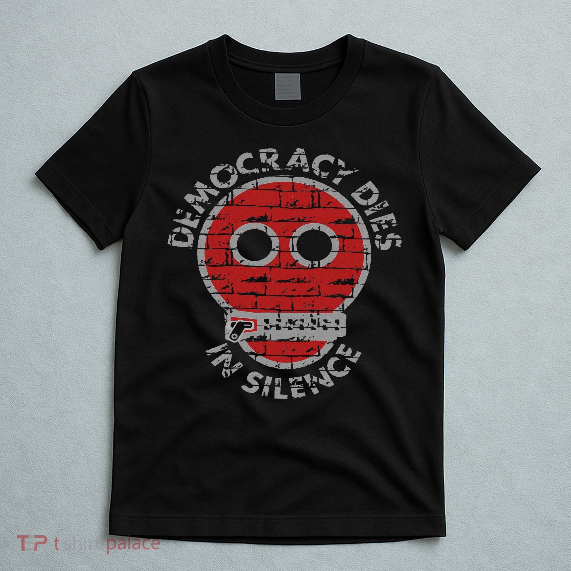 Democracy Dies In Silence Freedom Of Expression T-Shirt