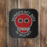 Democracy Dies In Silence Freedom Of Expression Coaster thumb 0