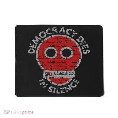 Democracy Dies In Silence Freedom Of Expression Mousepad