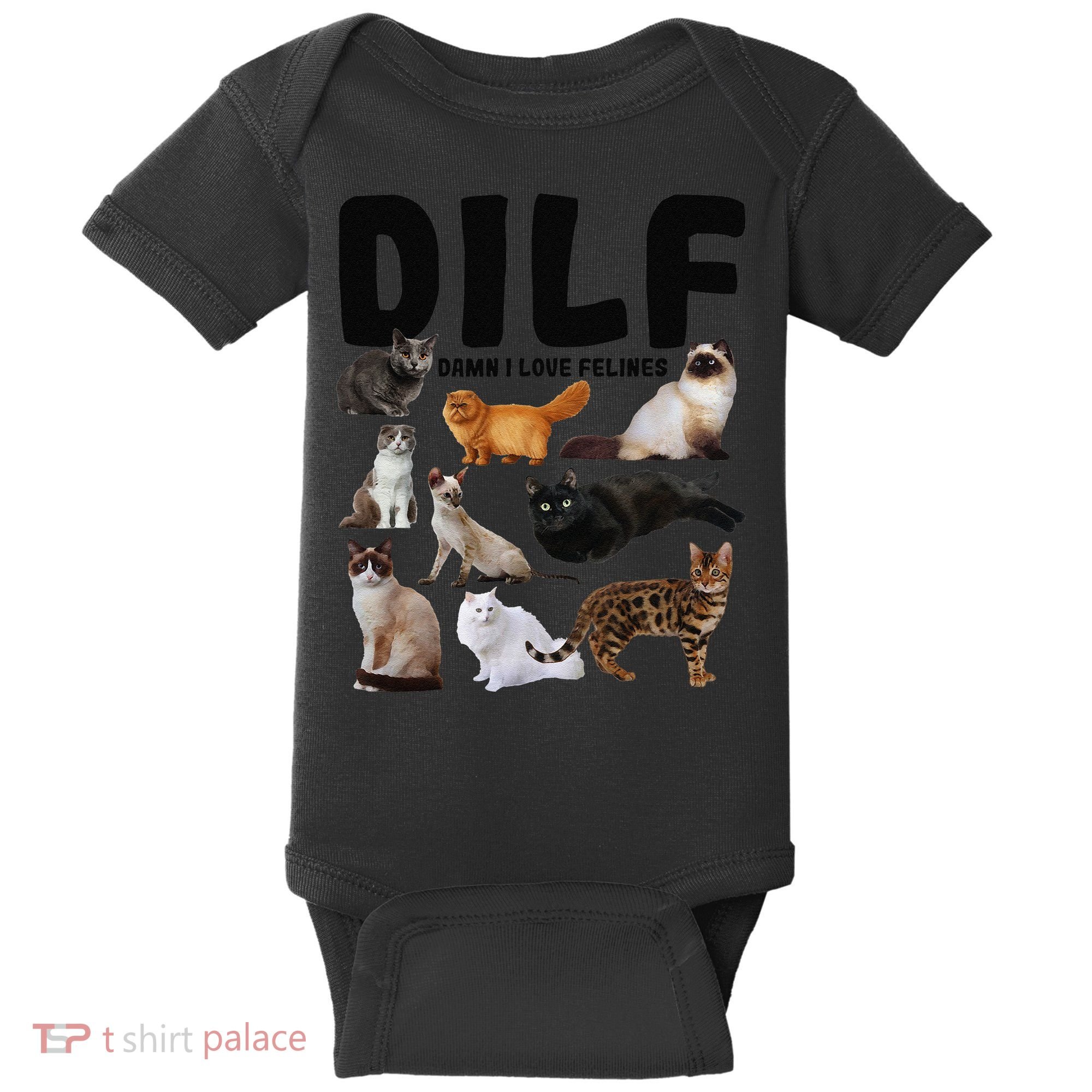 DILF Damn I Love Felines Funny Cat Kitty Lover Baby Bodysuit