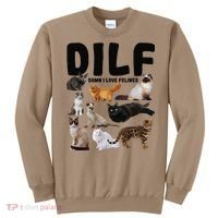 DILF Damn I Love Felines Funny Cat Kitty Lover Sweatshirt thumb 0