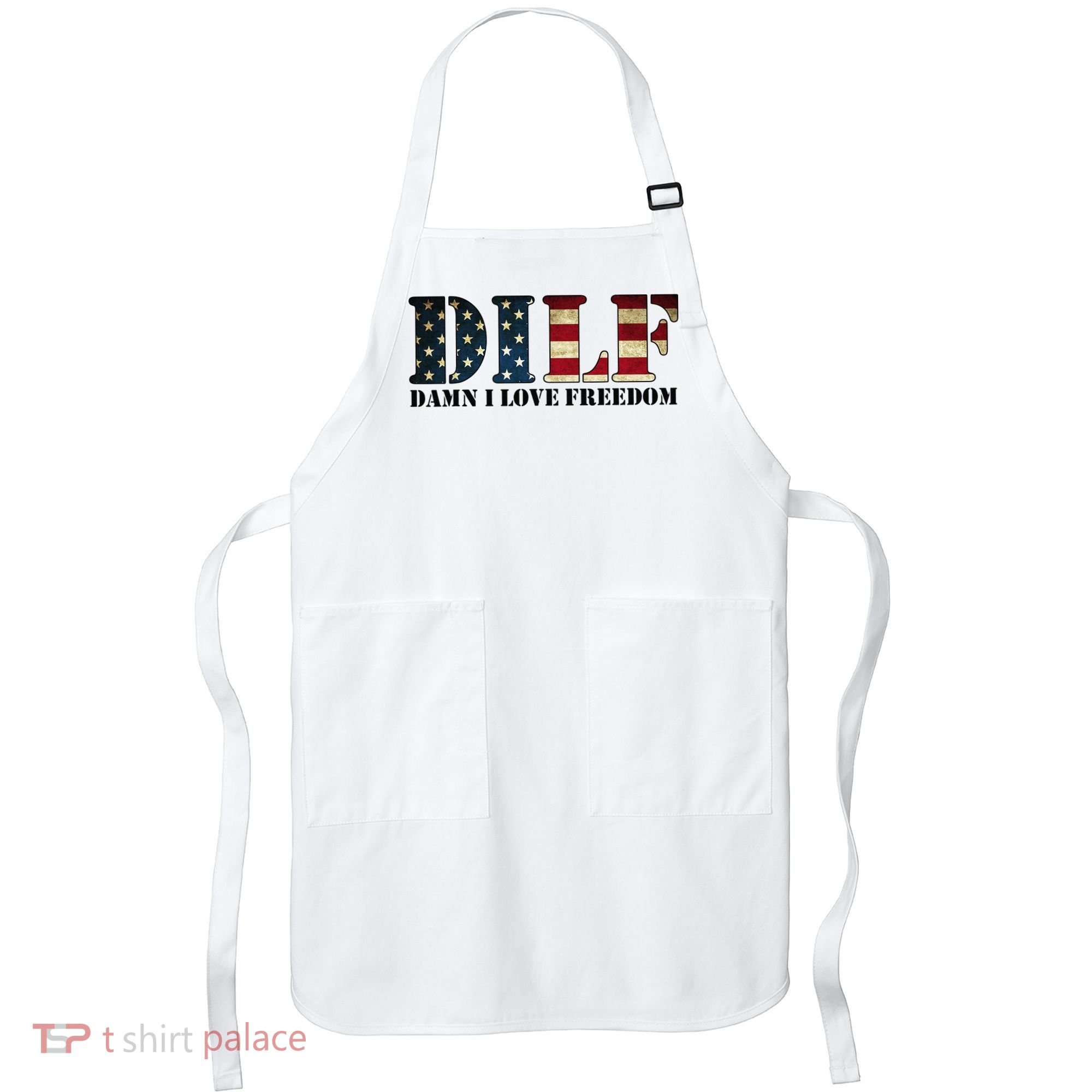 DILF Damn I Love Freedom Funny Patriotic USA Flag Apron