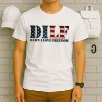 DILF Damn I Love Freedom Funny Patriotic USA Flag T-Shirt thumb 6