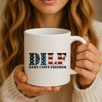 DILF Damn I Love Freedom Funny Patriotic USA Flag Coffee Mug thumb 3