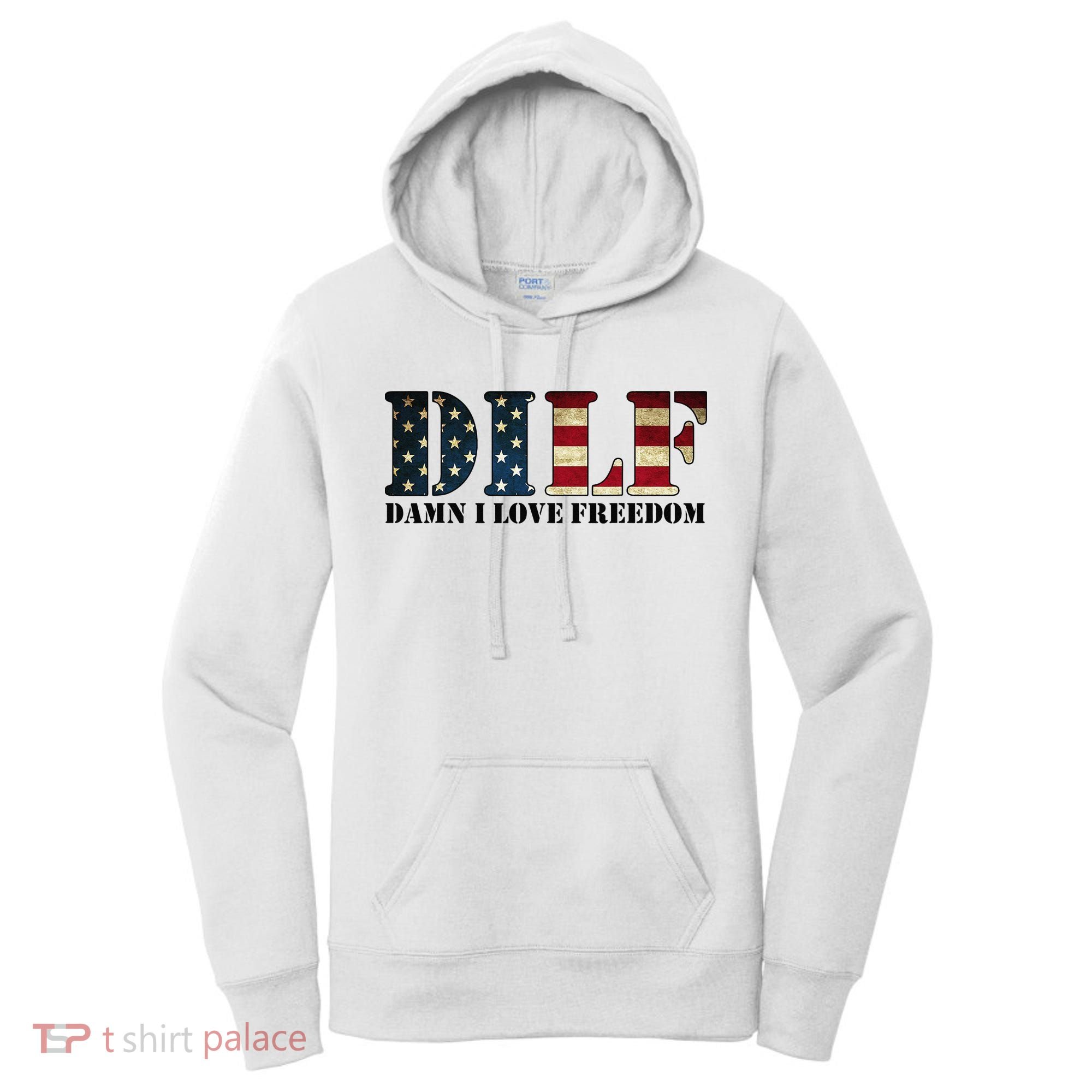 DILF Damn I Love Freedom Funny Patriotic USA Flag Women's Hoodie