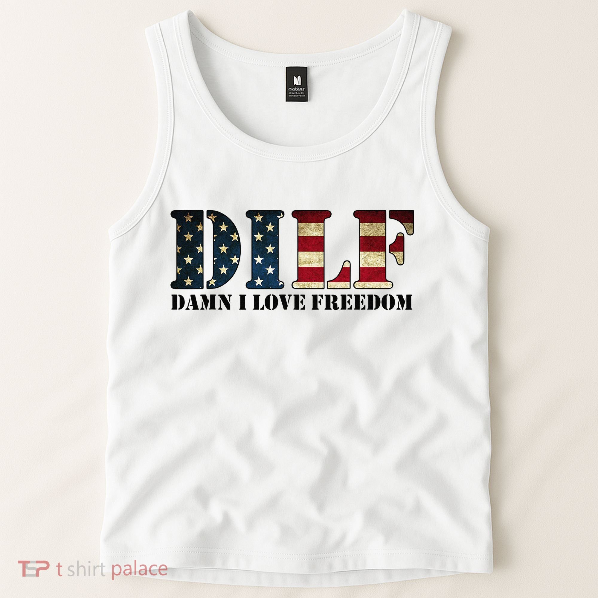 DILF Damn I Love Freedom Funny Patriotic USA Flag Tank Top