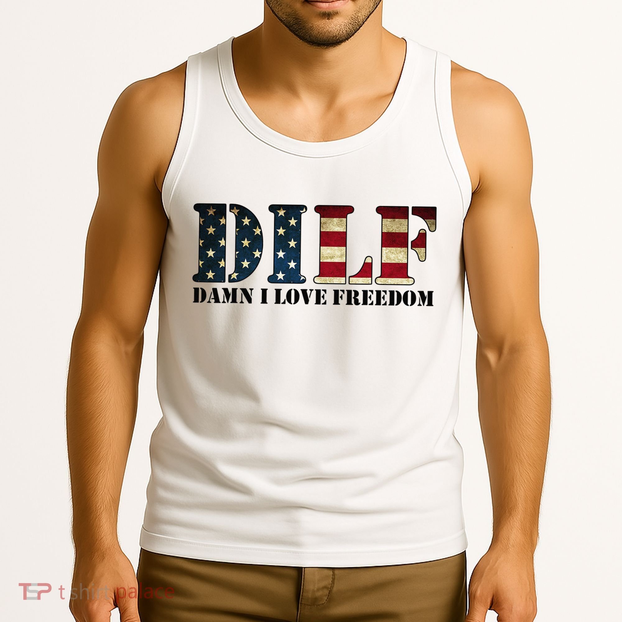 DILF Damn I Love Freedom Funny Patriotic USA Flag Tank Top