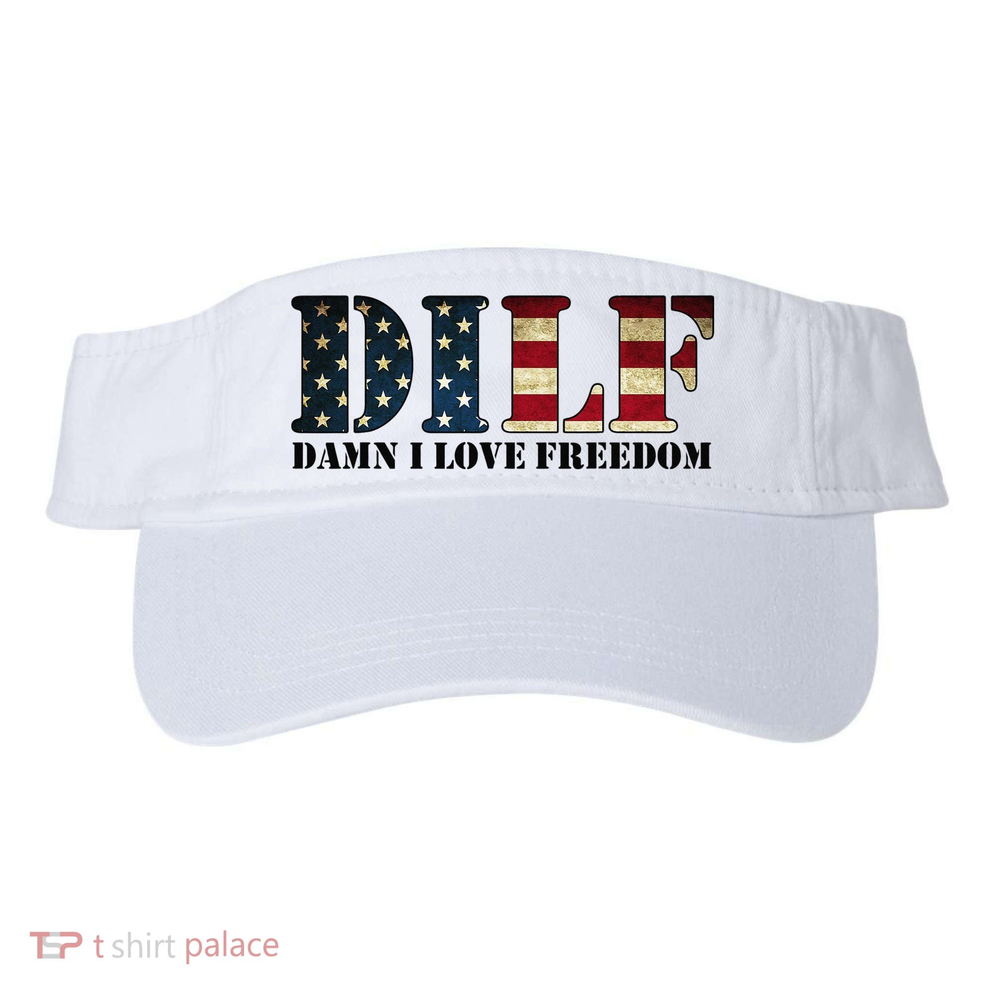 DILF Damn I Love Freedom Funny Patriotic USA Flag Visor