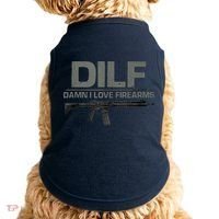DILF Damn I Love Firearms Funny Doggie Tank thumb 0