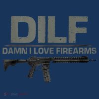 DILF Damn I Love Firearms Funny Hoodie thumb 7