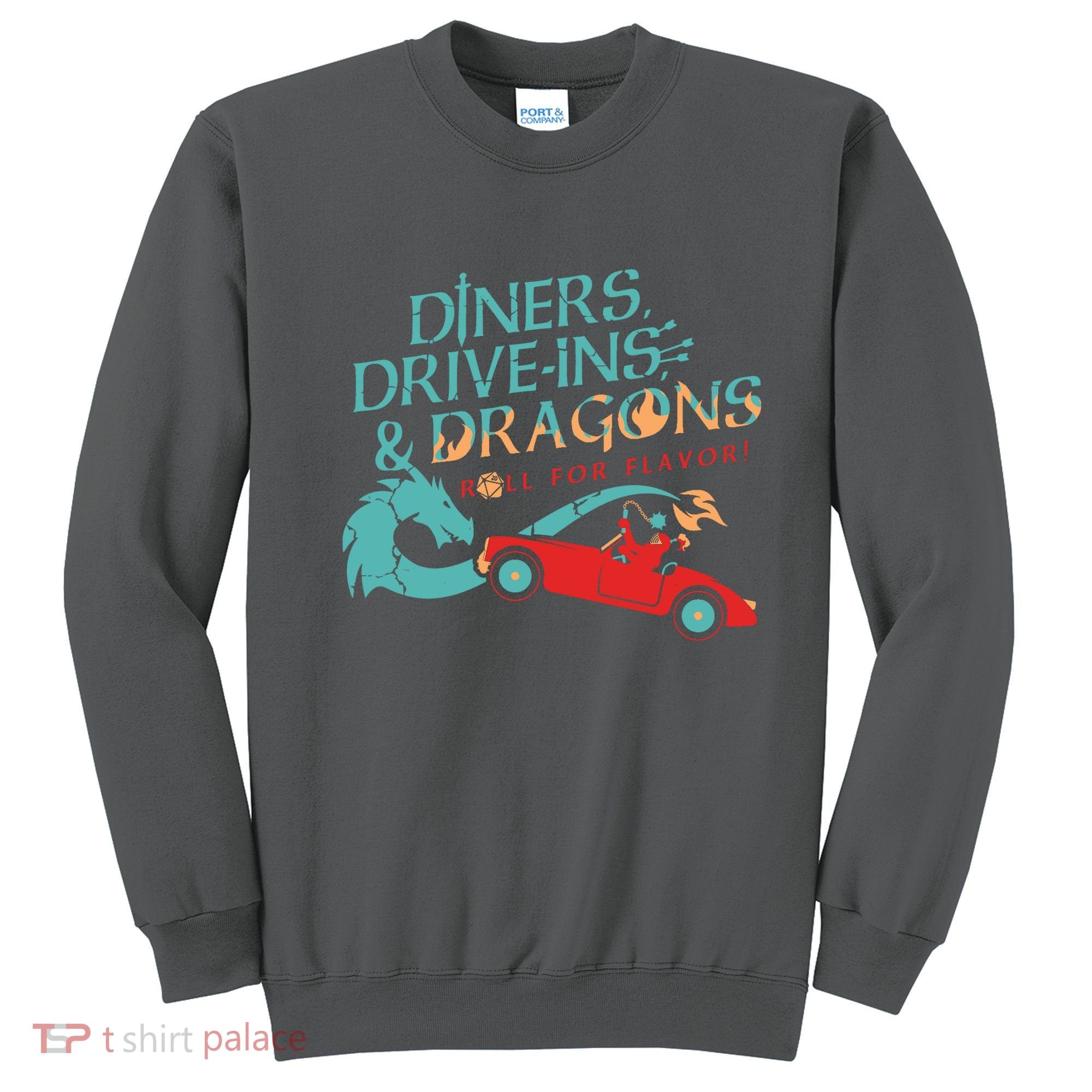 Diners Drive Ins And Dragons Roll For Flavor Sweatshirt