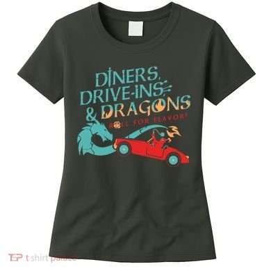 Diners Drive Ins And Dragons Roll For Flavor Women's T-Shirt