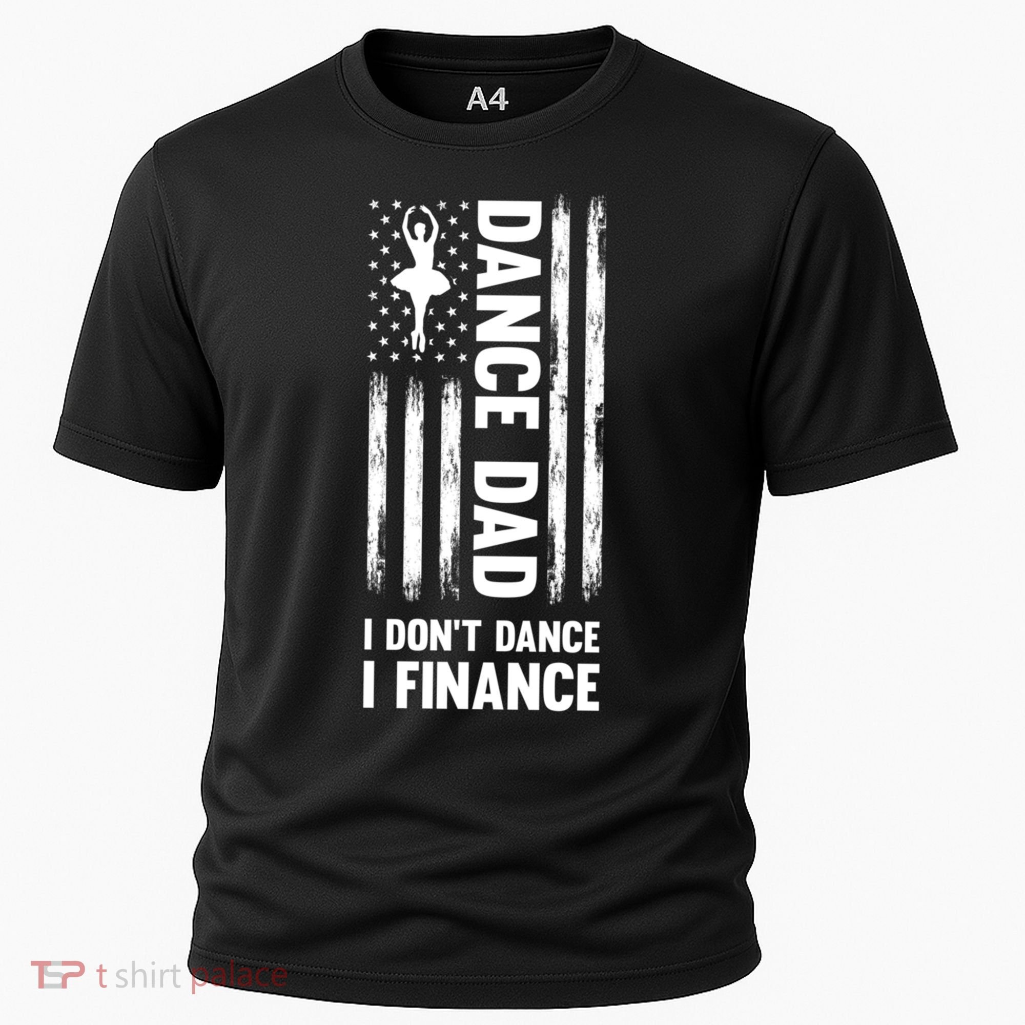 Dance Dad I Don't Dance I Finance Dance Dad Ballet Gift Cooling Performance Crew T-Shirt