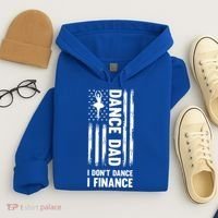 Dance Dad I Don't Dance I Finance Dance Dad Ballet Gift Hoodie thumb 4