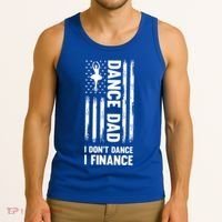 Dance Dad I Don't Dance I Finance Dance Dad Ballet Gift Tank Top thumb 3