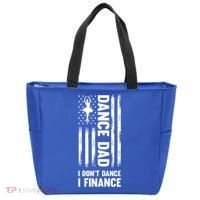 Dance Dad I Don't Dance I Finance Dance Dad Ballet Gift Tote Bag thumb 0