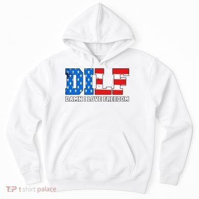 Dilf Damn I Love Freedom Hoodie