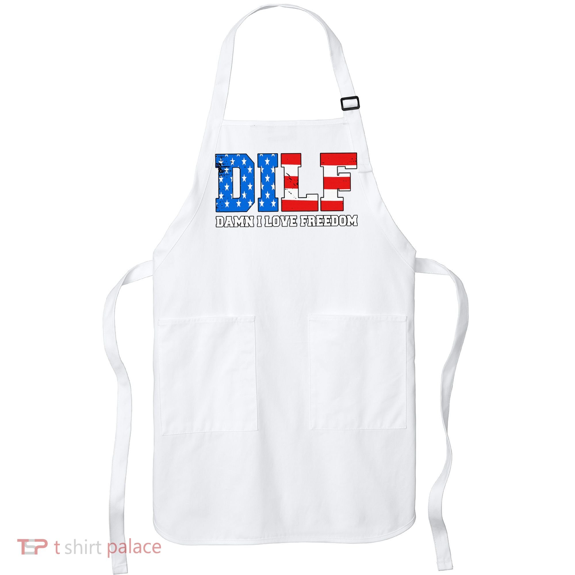 Dilf Damn I Love Freedom Apron