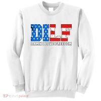 Dilf Damn I Love Freedom Sweatshirt thumb 0