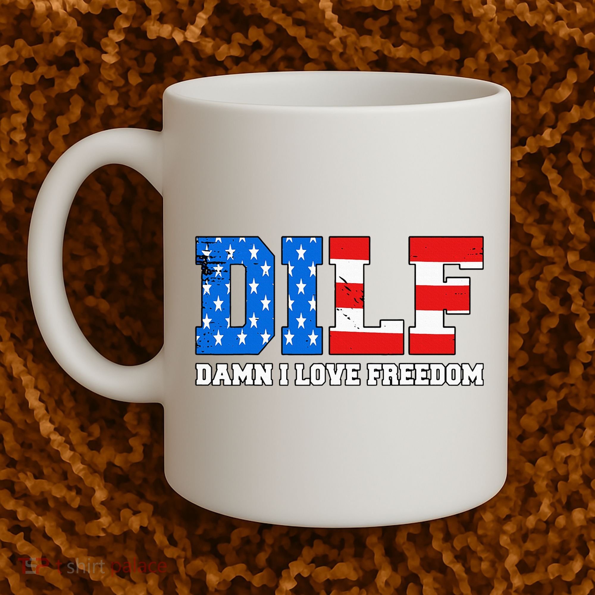 Dilf Damn I Love Freedom Coffee Mug