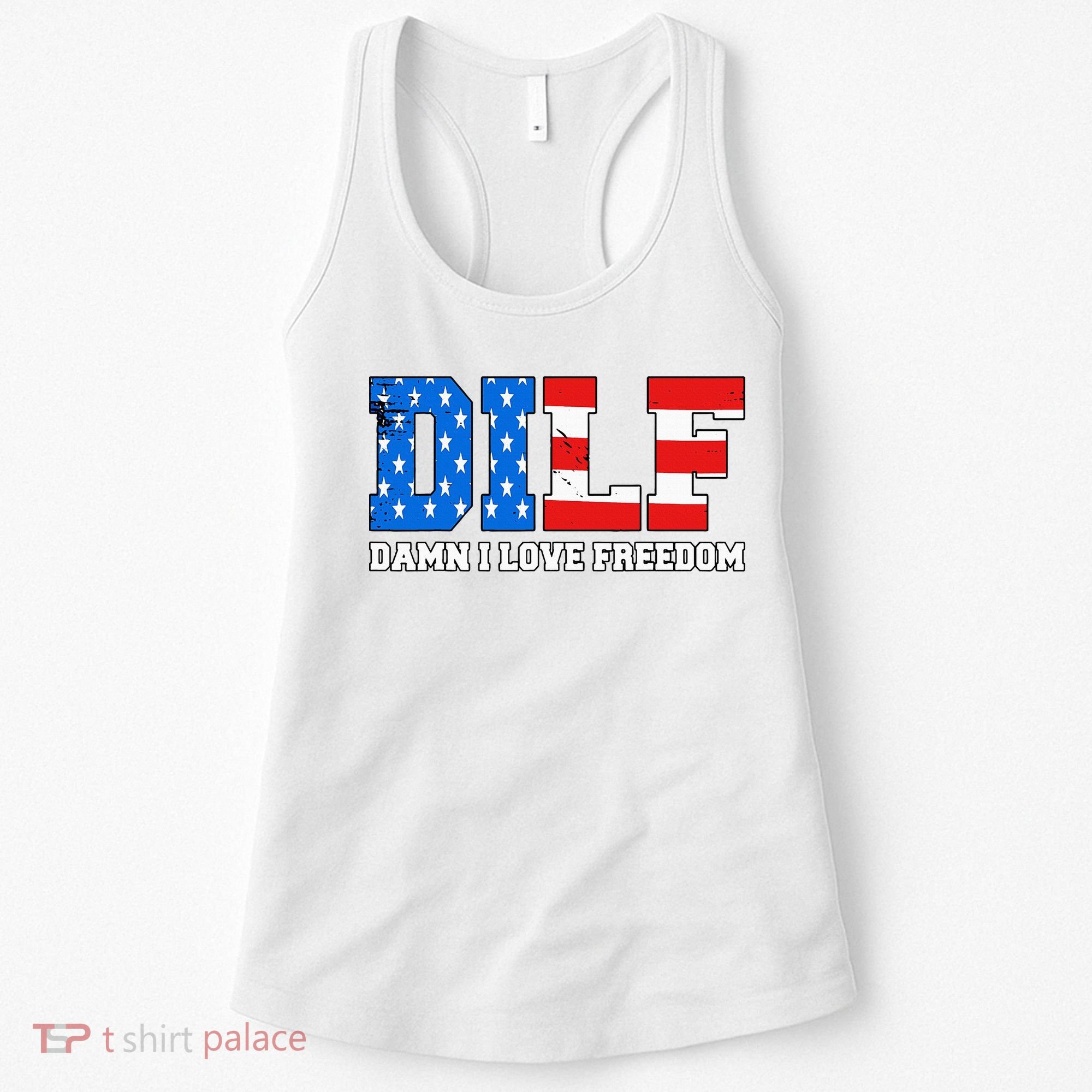 Dilf Damn I Love Freedom Women's Tank Top