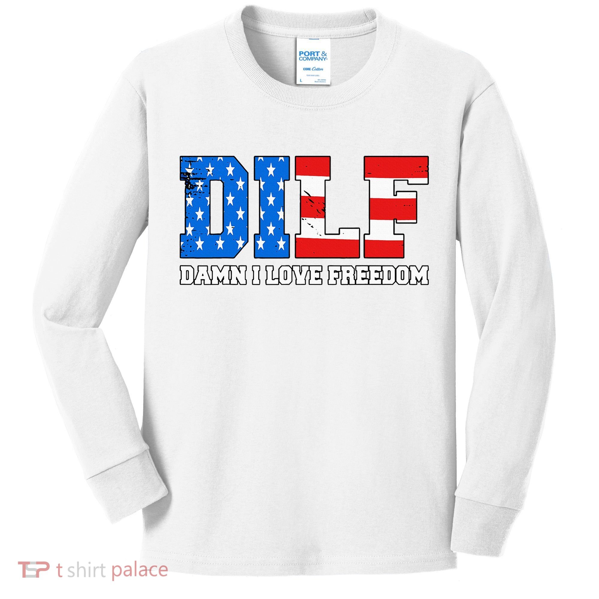 Dilf Damn I Love Freedom Kids Long Sleeve Shirt