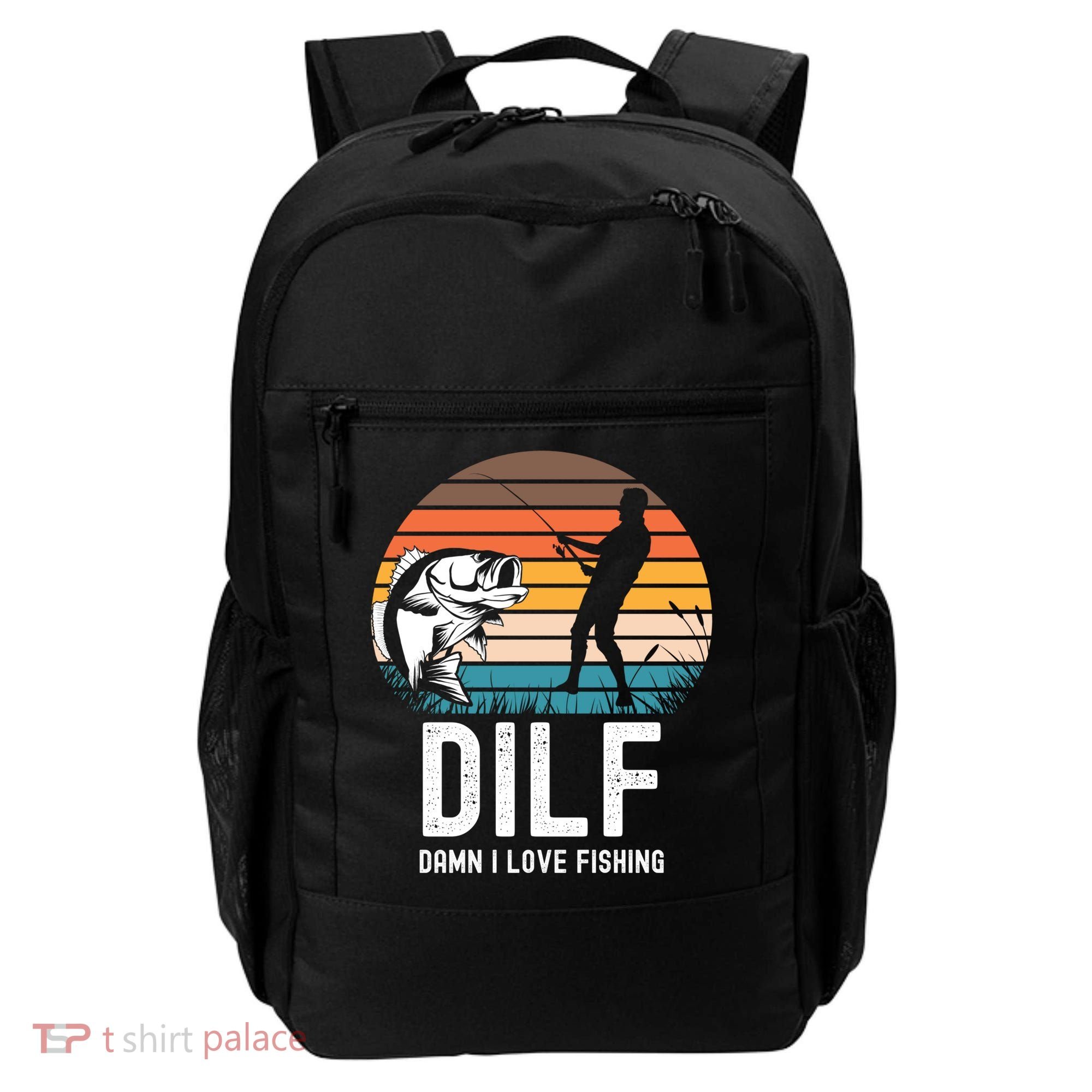 Dilf Damn I Love Fishing Gift Backpack